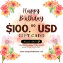 Gift cards for birthday, redeem them for premium products from our luxurious store and give the gift of choice, our gift cards have values of: $100,oo USD
