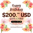 Gift cards for birthday, redeem them for premium products from our luxurious store and give the gift of choice, our gift cards have values of: $200,oo USD